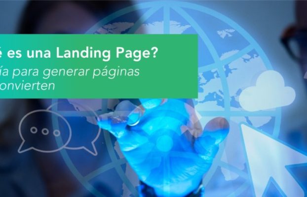 What is a Landing Page? The guide to generate pages that convert